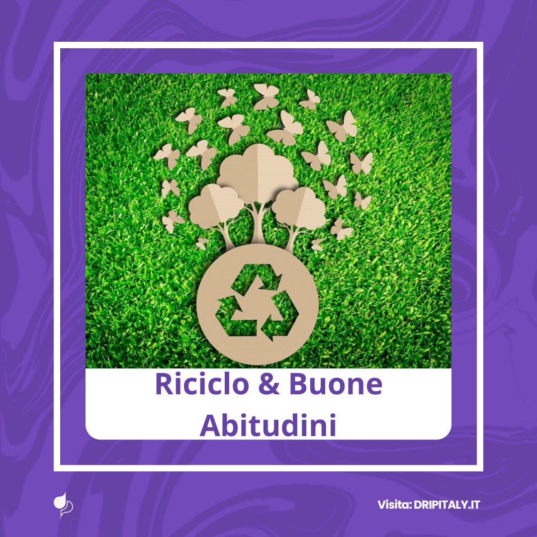 Riciclo e buone abitudini – L’impatto delle piccole cose