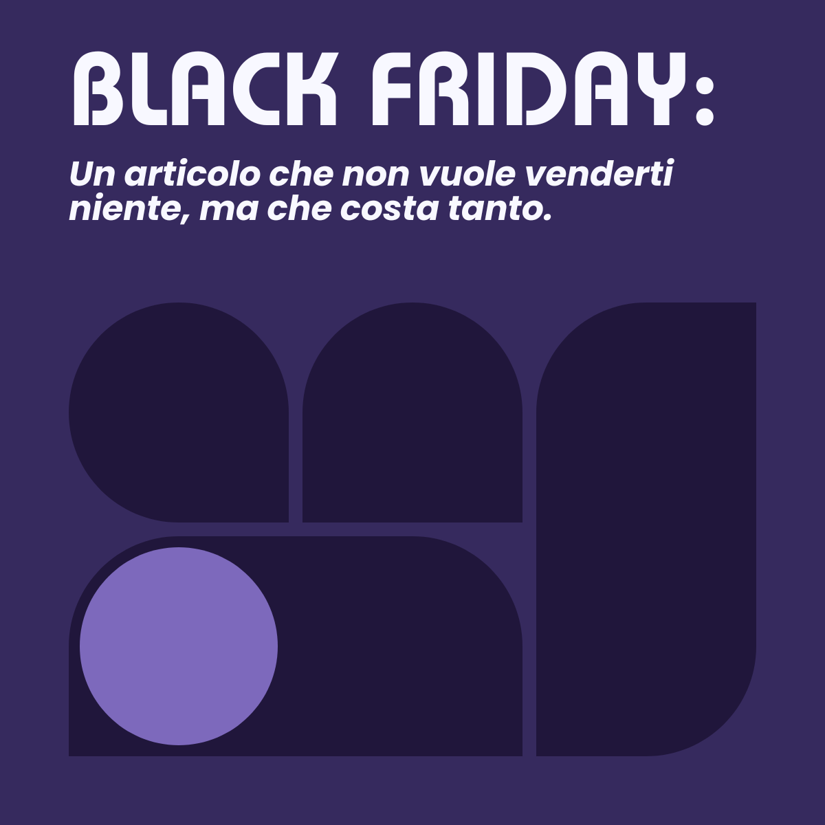Un articolo sul Black Friday che non vuole venderti niente, ma che costa tanto